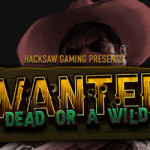 wanted dead or a wild hacksaw gaming